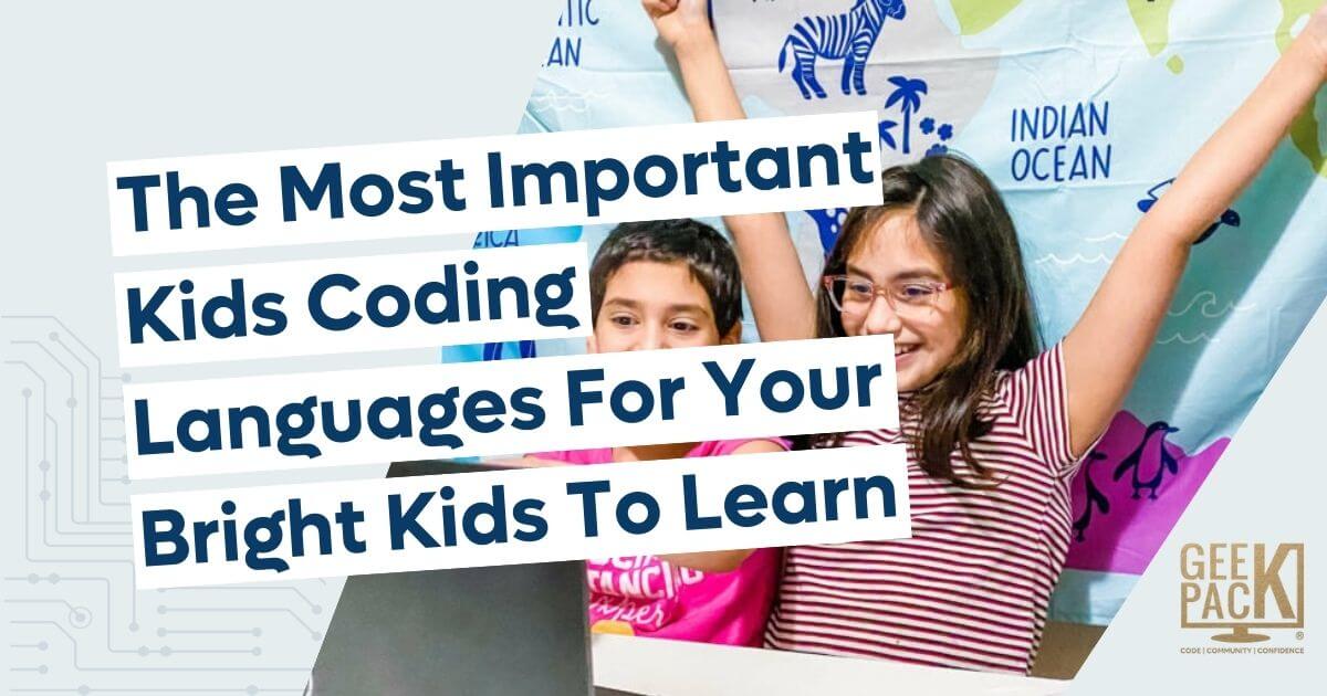The Most Important Kids Coding Languages For Your Bright Kids To Learn ...